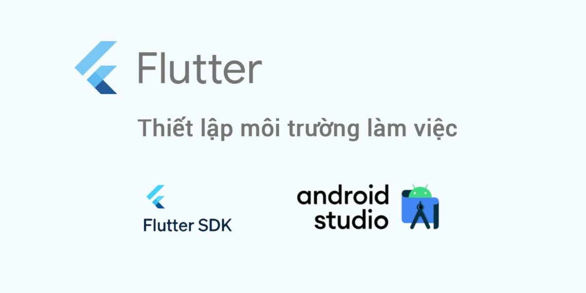 moi-truong-lam-viec-flutter