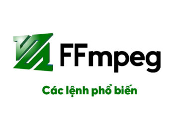Cac-lenh-FFMPEG-pho-bien